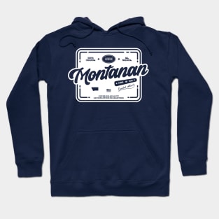 Authentic Montanan Fun and Cool Montana Resident Vintage Print Hoodie